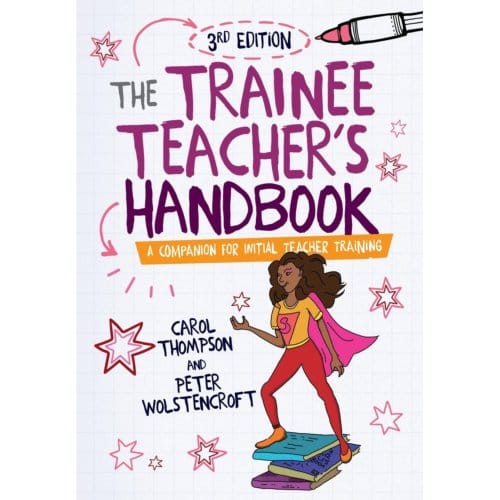 The Trainee Teacher's Handbook - Thompson, Carol