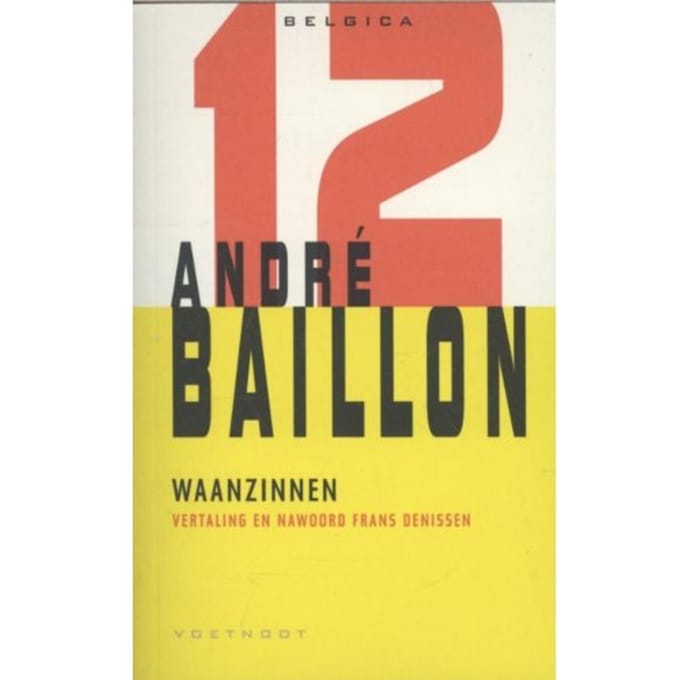 Waanzinnen - Belgica - André Baillon