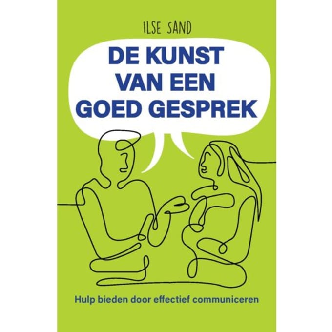 De Kunst Van Een Goed Gesprek - Ilse Sand