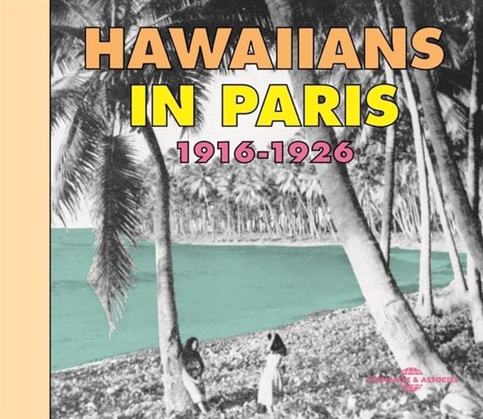 Various Artists - Hawaiians In Paris 1916-1926 (CD)