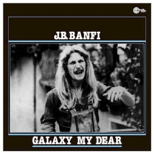 Galaxy My Dear - J.b. Banfi