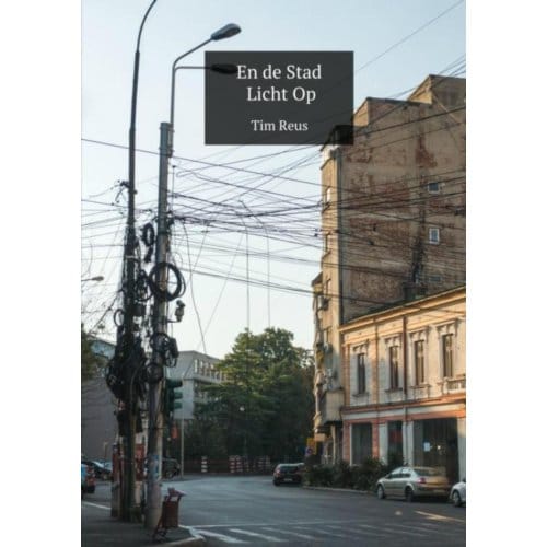 En De Stad Licht Op - Tim Reus