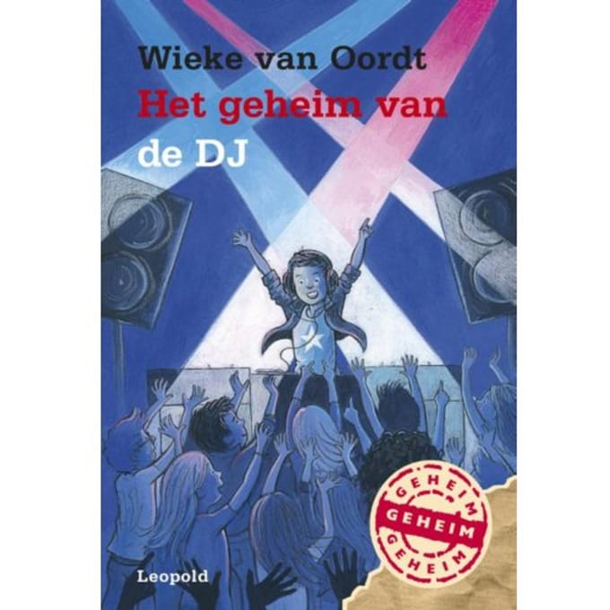 Het Geheim Van De Dj - Het Geheim Van... - Wieke van Oordt