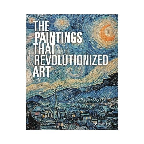 The Paintings That Revolutionized Art - Claudia Stauble