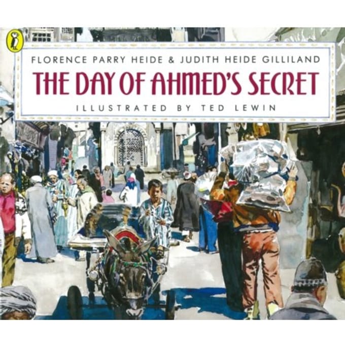 The Day Of Ahmed's Secret - Florence Parry Heide