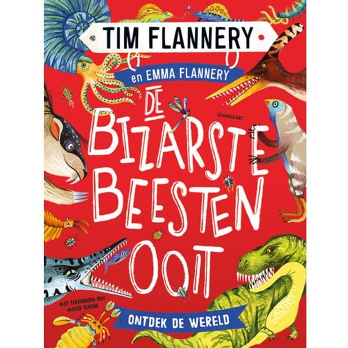 De Bizarste Beesten Ooit - Tim Flannery