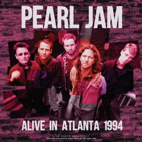 Pearl Jam - Alive In Atlanta 1994 (Live Radio Broadcast) (LP)