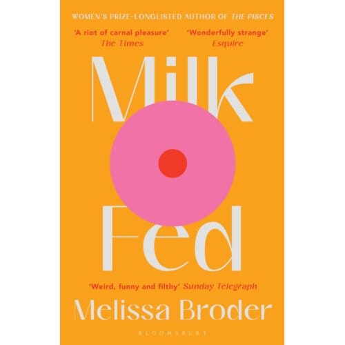 Milk Fed - Melissa Broder