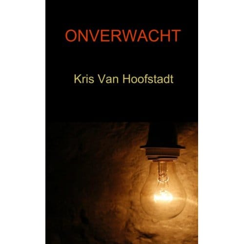 Onverwacht - Kris Van Hoofstadt