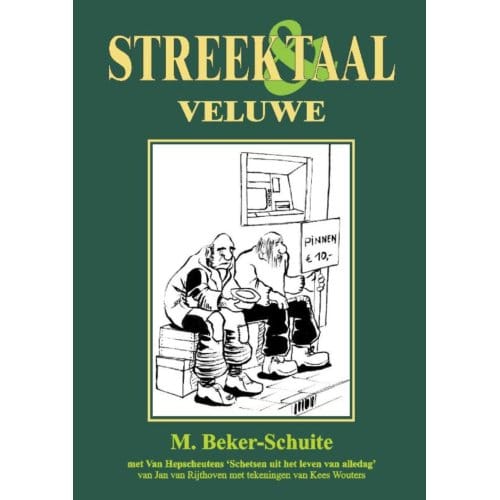 Streek & Taal / Veluwe - M. Beker-Schuite