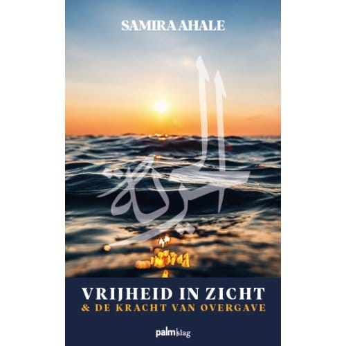 Vrijheid In Zicht - Samira Ahale