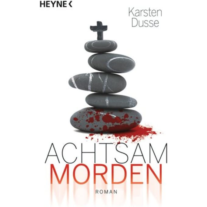 Achtsam Morden - Dusse, Karsten