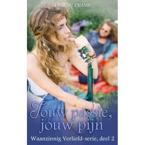 Jouw Passie, Jouw Pijn - Lyse Du Champ