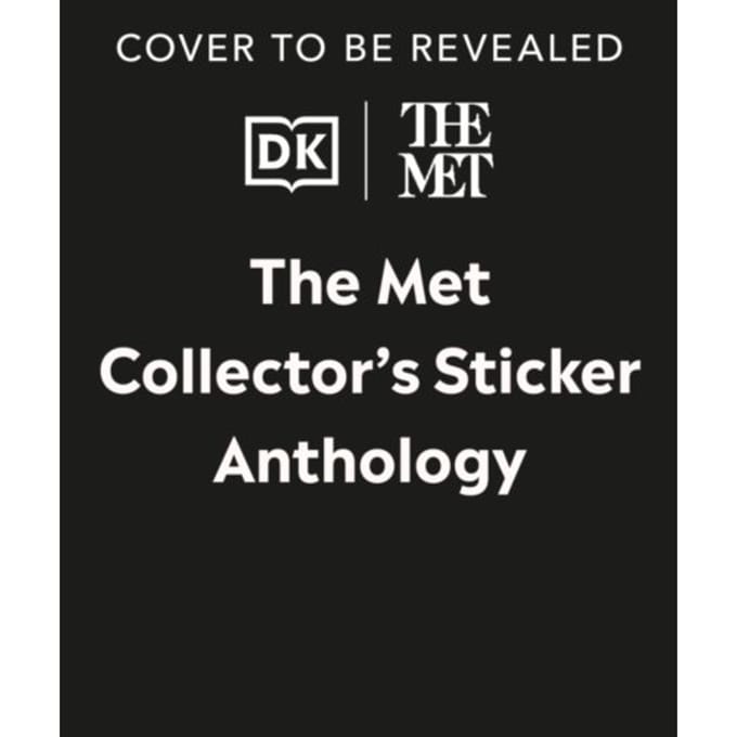 The Met Collector's Sticker Anthology - Dk The Met - DK