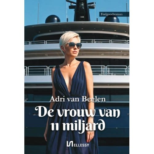 De Vrouw Van 11 Miljard - Adri van Beelen