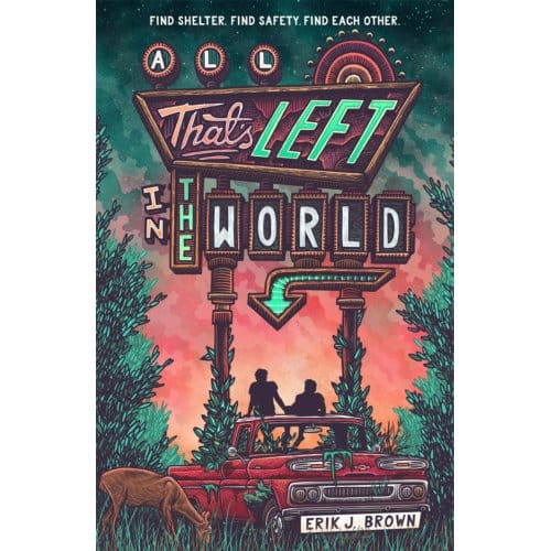 All That's Left In The World - Brown, Erik J.