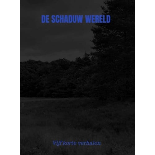 De Schaduw Wereld - Hein Dekker