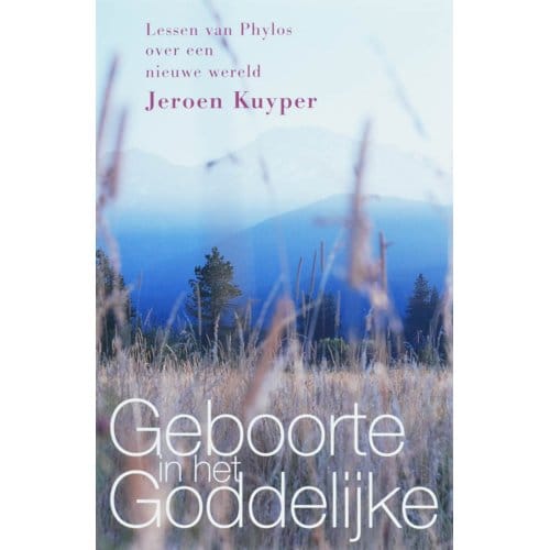Geboorte In Het Goddelijke - Jeroen Kuyper