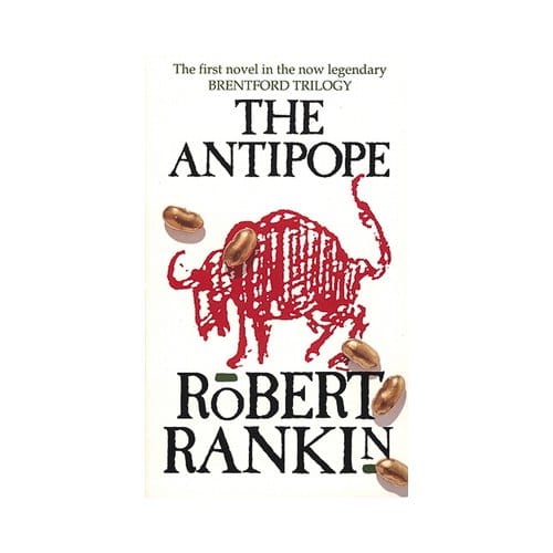 The Antipope - Brentford Trilogy - Robert Rankin