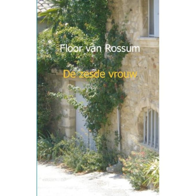 De Zesde Vrouw - Floor van Rossum