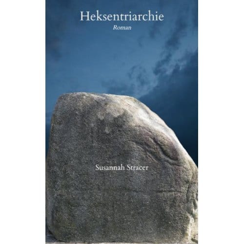 Heksentriarchie - Susannah Stracer