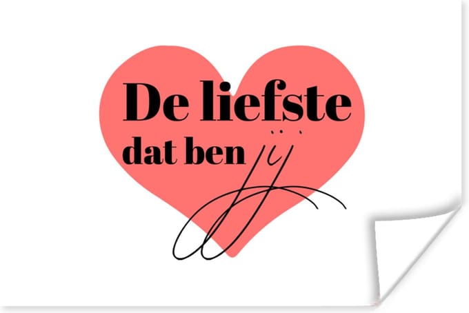 Poster Quotes - Relatie - Stel - De liefste dat ben jij - Spreuken - 90x60 cm
