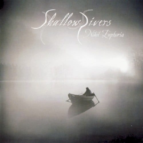 Nihil Euphoria - Shallow Rivers