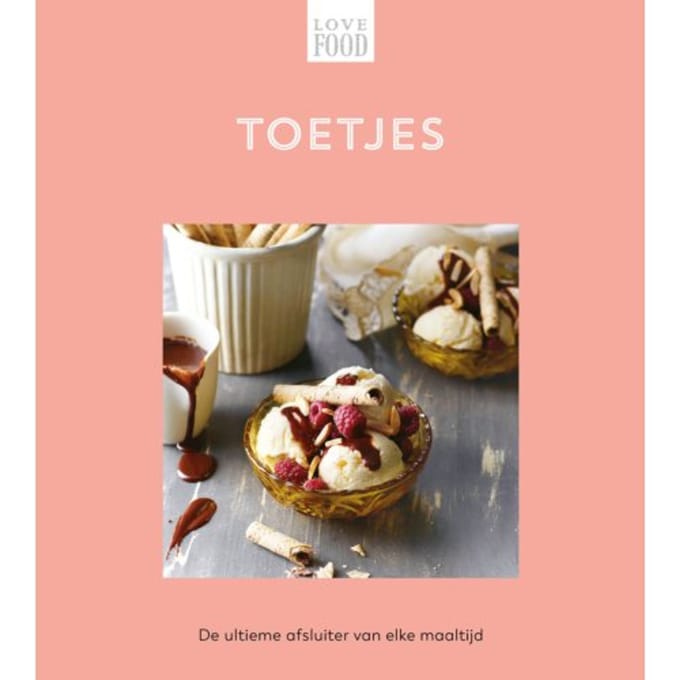 Toetjes - Love Food - Nextquisite archive