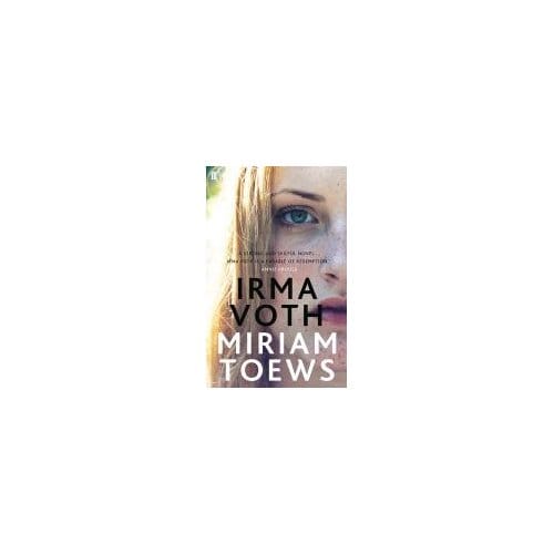 Irma Voth - Miriam Toews