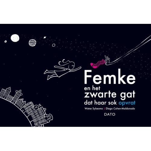 Femke En Het Zwarte Gat Dat Haar Sok Opvrat - Watse Sybesma