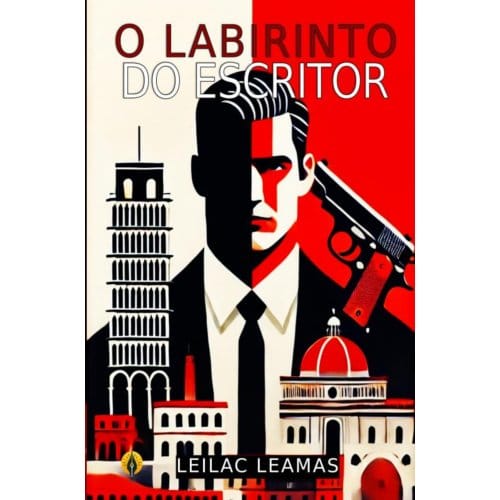 O Labirinto Do Escritor - Leilac Leamas