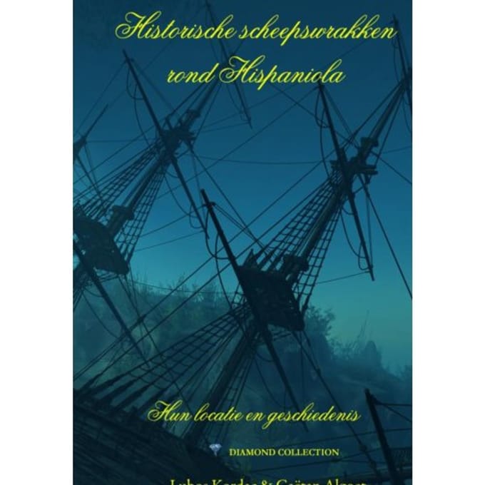 Historische Scheepswrakken Rond Hispaniola - Gaëtan Algoet
