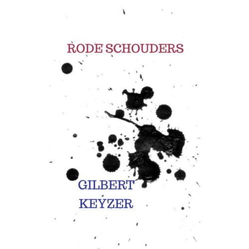 Rode Schouders - Gilbert Keyzer