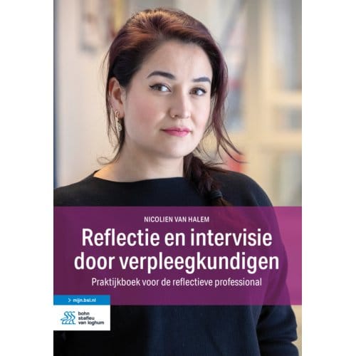 Reflectie En Intervisie Door Verpleegkundigen - Nicolien van Halem