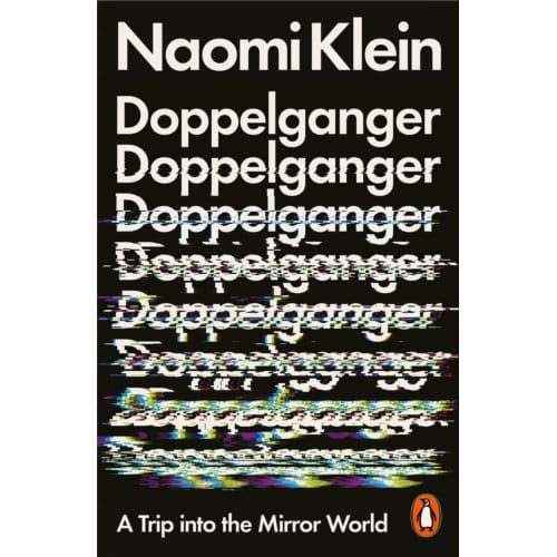 Doppelganger - Naomi Klein