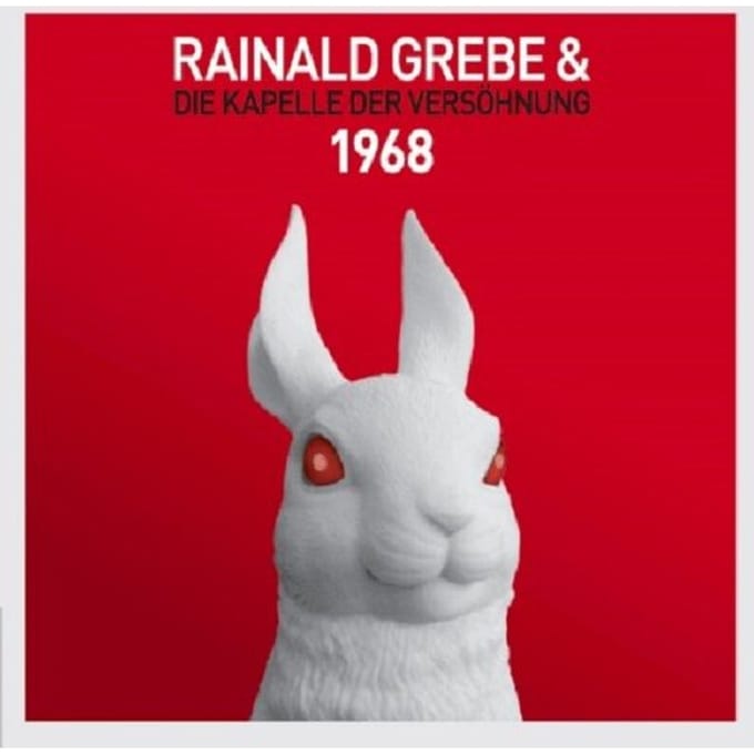 Rainald Grebe & Die Kapelle Der Versöhnung - 1968 (CD)