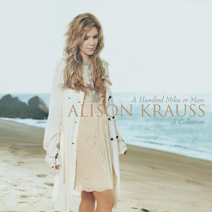 Alison Krauss - A Hundred Miles Or More - A Collection (CD)