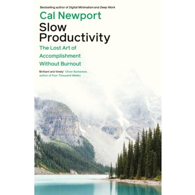 Slow Productivity - Cal Newport