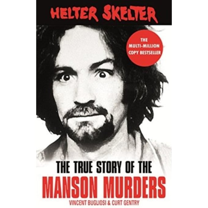 Helter Skelter - Vincent Bugliosi