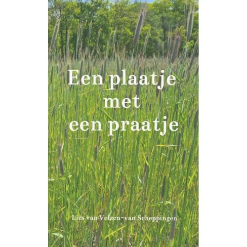 Een Plaatje Met Een Praatje - Lies Van Velzen-van Scheppingen