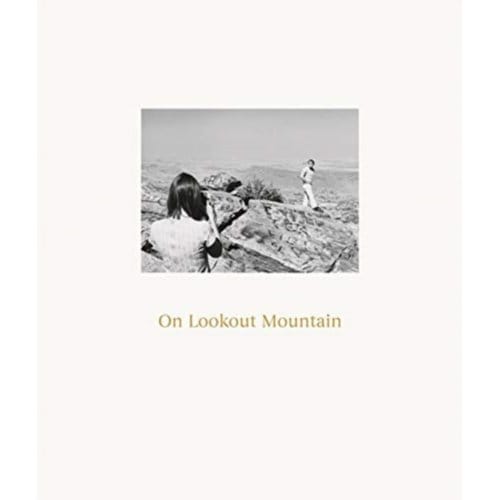 Robert Adams: On Lookout Mountain - Robert Adams