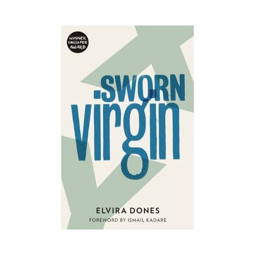 Sworn Virgin - Elvira Dones