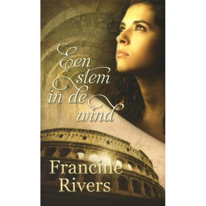Een Stem In De Wind - Francine Rivers