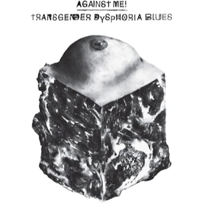 Transgender Dysphoria Blues - Against Me!