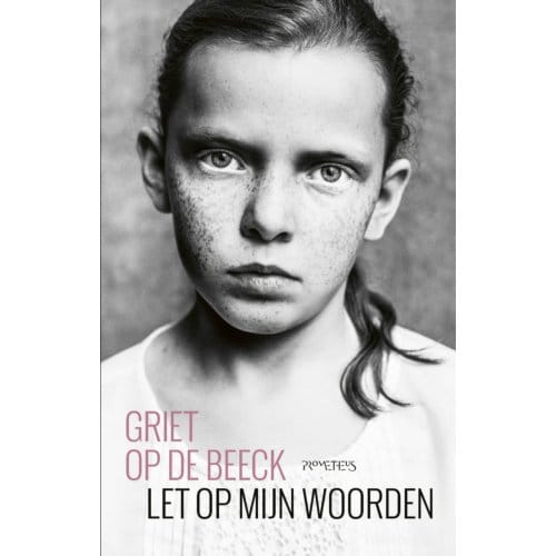 Let Op Mijn Woorden - Griet Op de Beeck