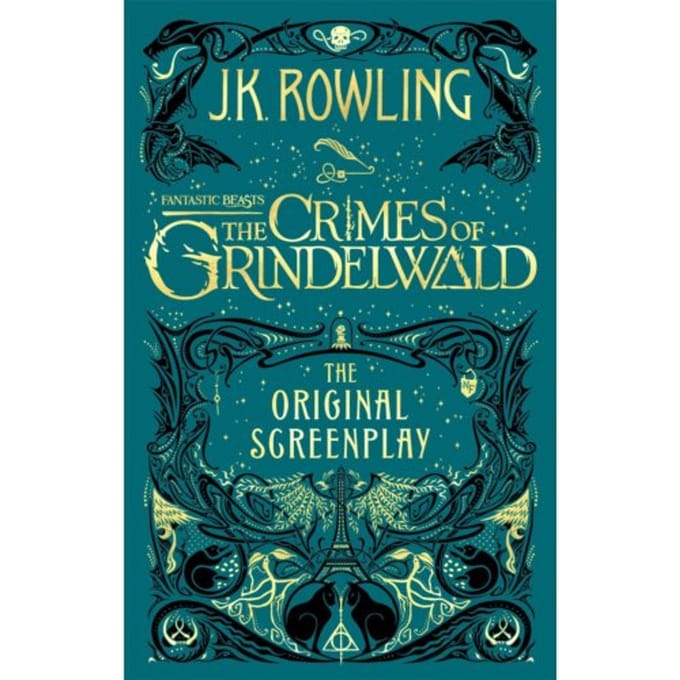 Fantastic Beasts: The Crimes Of Grindelwald - The Original Screenplay - J.K. Rowling