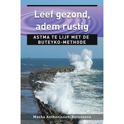 Leef Gezond, Adem Rustig - Ankertjes - Masha Anthonissen-Kotousova