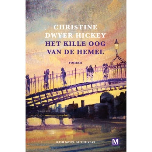 Het Kille Oog Van De Hemel - Christine Dwyer Hickey