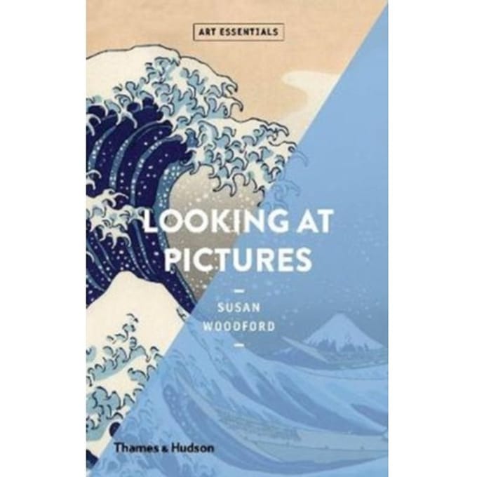 Looking At Pictures - Art Essentials - Susan Woodford