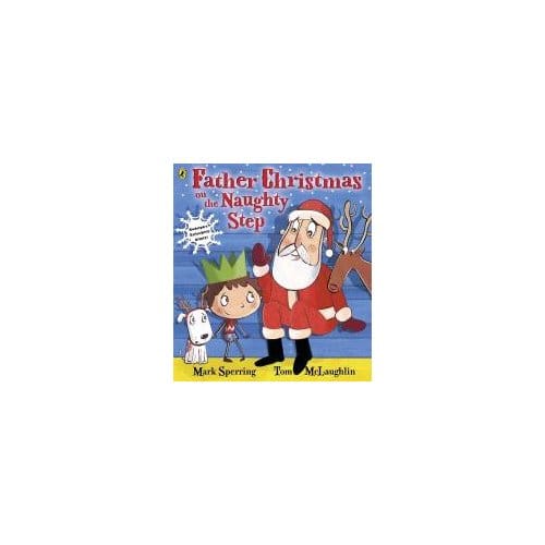 Father Christmas On The Naughty Step - Mark Sperring